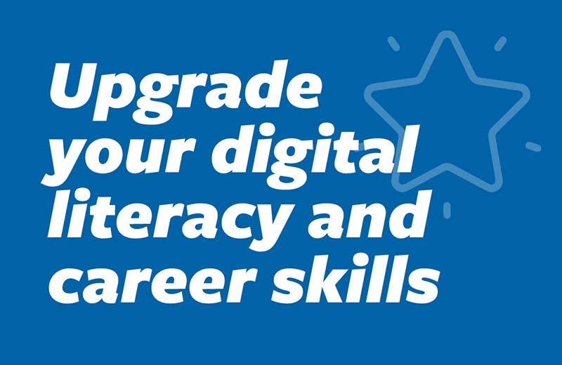Upgrade your digital literacy and career skills